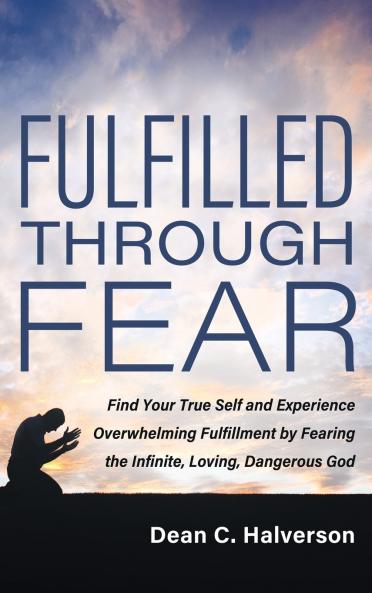 Fulfilled Through Fear