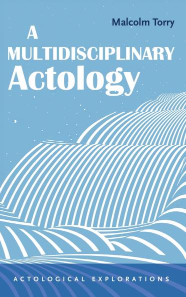 A Multidisciplinary Actology