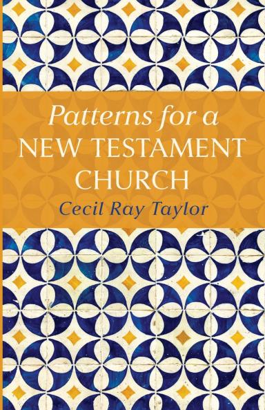 Patterns for a New Testament Church