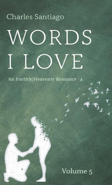 Words I Love Volume 5
