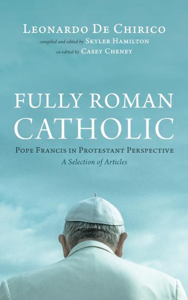Fully Roman Catholic
