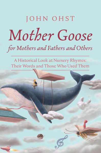Mother Goose for Mothers and Fathers and Others