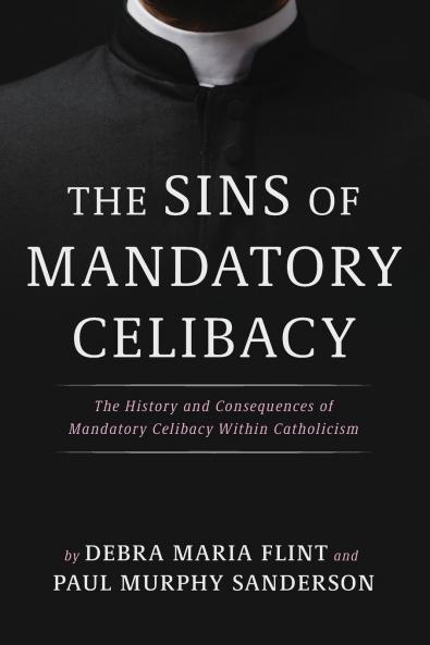 The Sins of Mandatory Celibacy