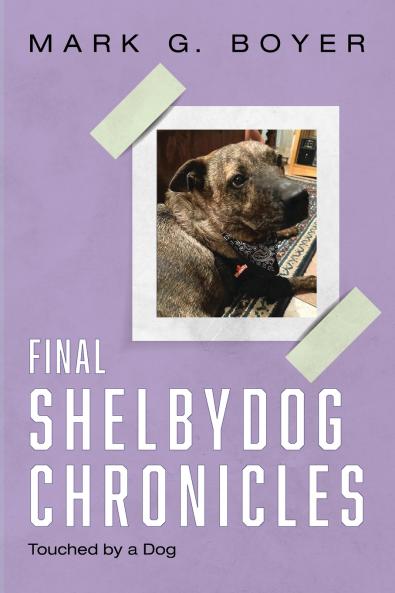 Final Shelbydog Chronicles
