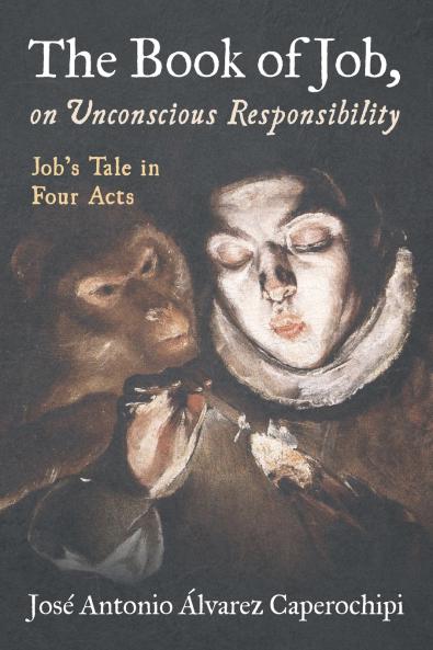 The Book of Job on Unconscious Responsibility