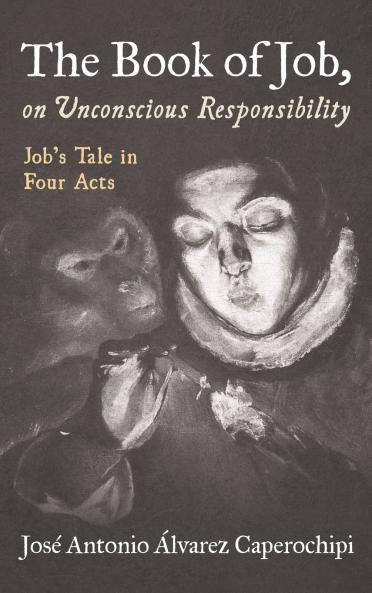 The Book of Job on Unconscious Responsibility