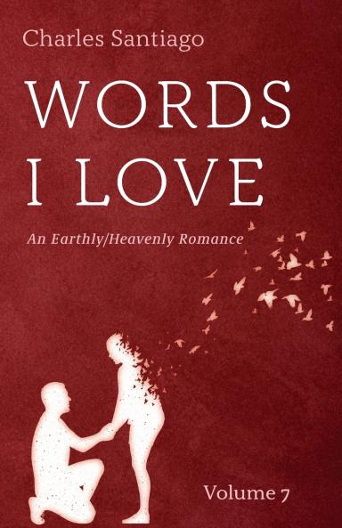 Words I Love Volume 7