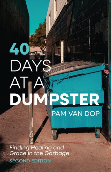 40 Days at a Dumpster