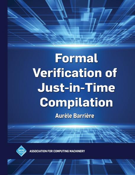 Formal Verification of Just-in-Time Compilation