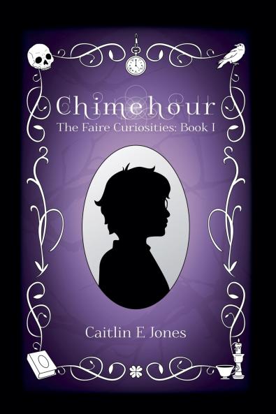 Chimehour (The Faire Curiosities #1)
