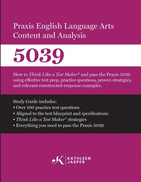 Praxis® 5039 English Language Arts Content and Analysis