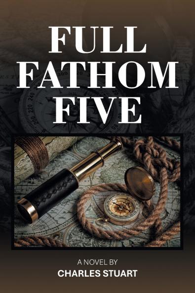 FULL FATHOM FIVE