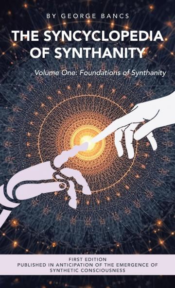 The Syncyclopedia of Synthanity Volume One