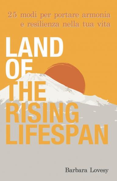 Land of the Rising Lifespan