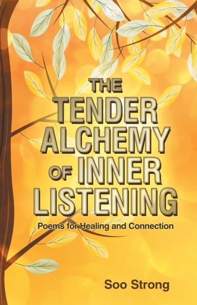 The Tender Alchemy of Inner Listening