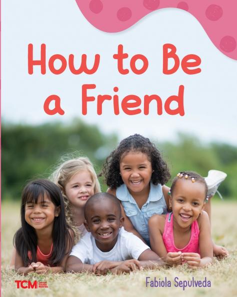 How to Be a Friend