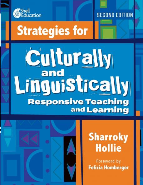 Strategies for Culturally and Linguistically Responsive Teaching and Learning Second Edition