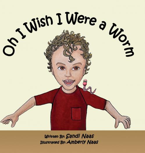 Oh I Wish I Were a Worm