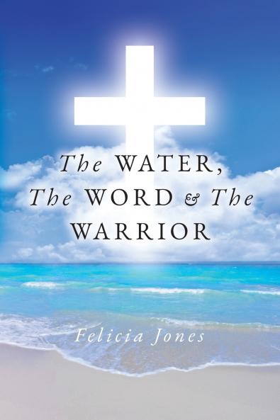 The Water The Word & The Warrior