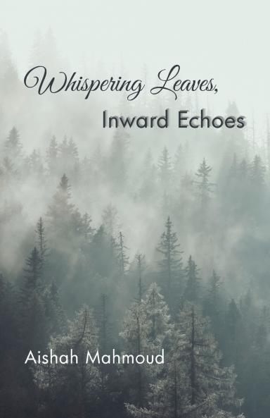 Whispering Leaves Inward Echoes
