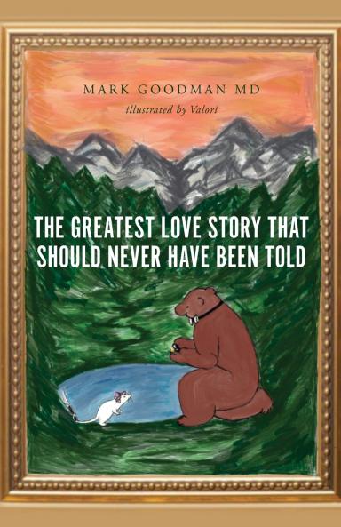 The Greatest Love Story that Should Never Have Been Told