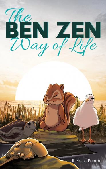 The BEN ZEN Way of Life
