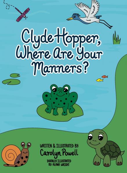 Clyde Hopper Where Are Your Manners?