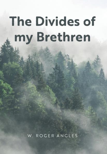 The Divides of my Brethren