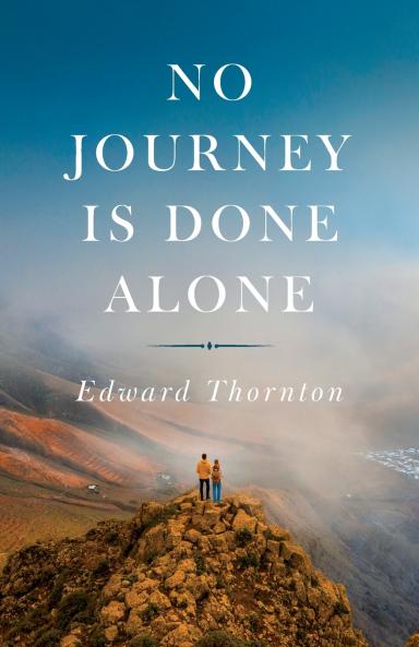No Journey Is Done Alone