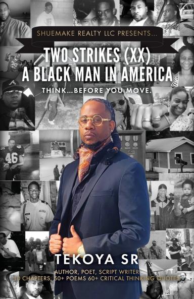 Two Strikes (XX) A Black Man in America