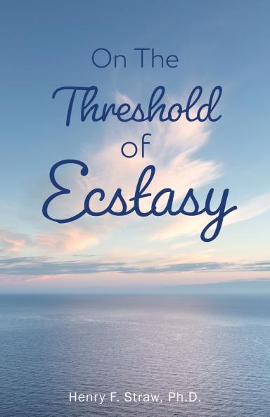 On the Threshold of Ecstasy