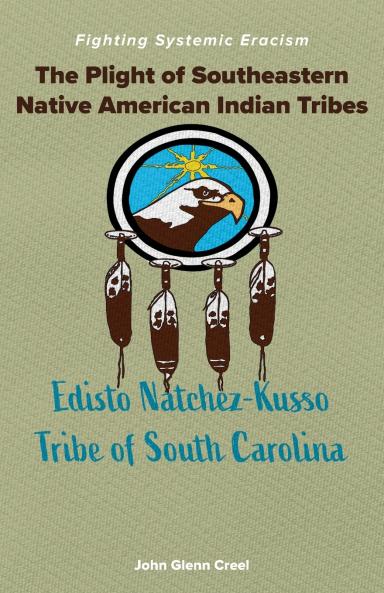 The Plight of Southeastern Native American Indian Tribes