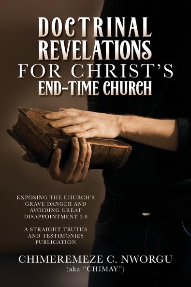 DOCTRINAL REVELATIONS FOR CHRIST'S END-TIME CHURCH