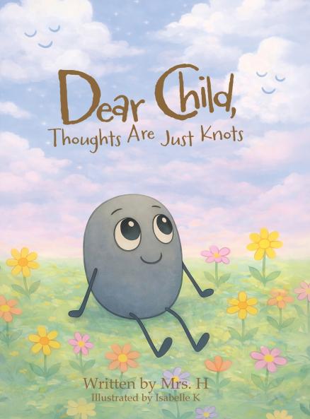 Dear Child Thoughts Are Just Knots