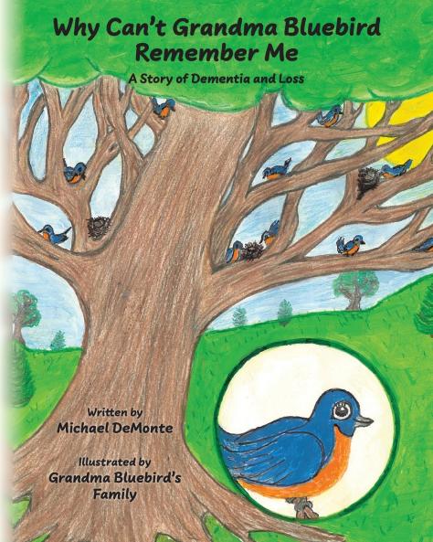 Why Can't Grandma Bluebird Remember Me