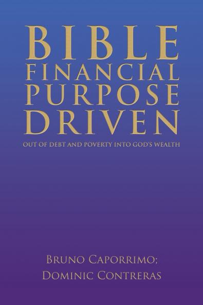 BIBLE FINANCIAL PURPOSE DRIVEN