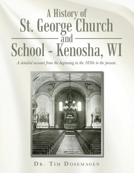A History of St. George Church and School - Kenosha WI