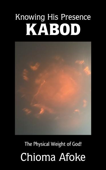 Knowing His Presence KABOD