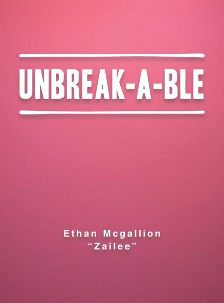 UNBREAK-A-BLE