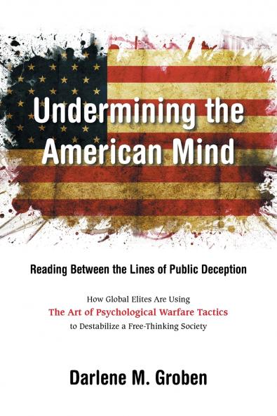 UNDERMINING  THE AMERICAN MIND