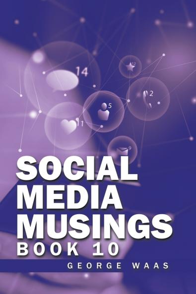 SOCIAL MEDIA MUSINGS