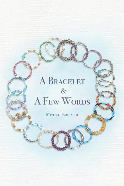 A BRACELET AND A FEW WORDS