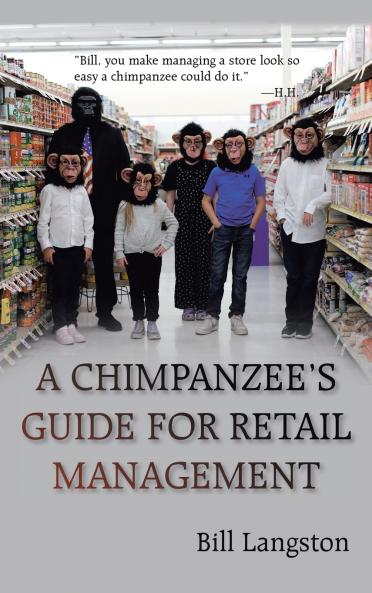 A CHIMPANZEE'S GUIDE FOR RETAIL MANAGEMENT