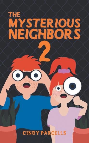 The Mysterious Neighbors 2