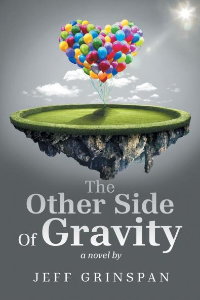 The Other Side Of Gravity