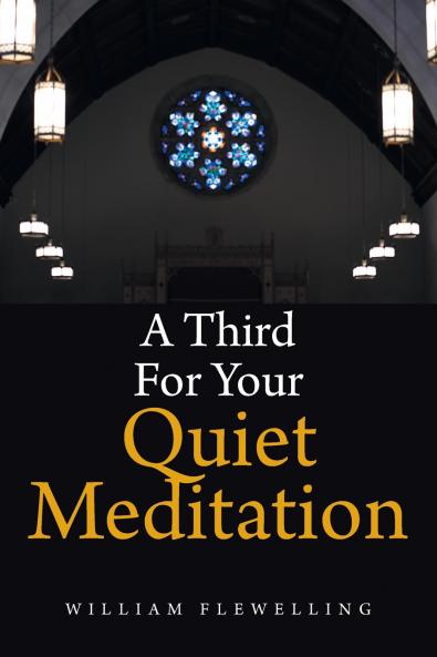 A Third For Your Quiet Meditation