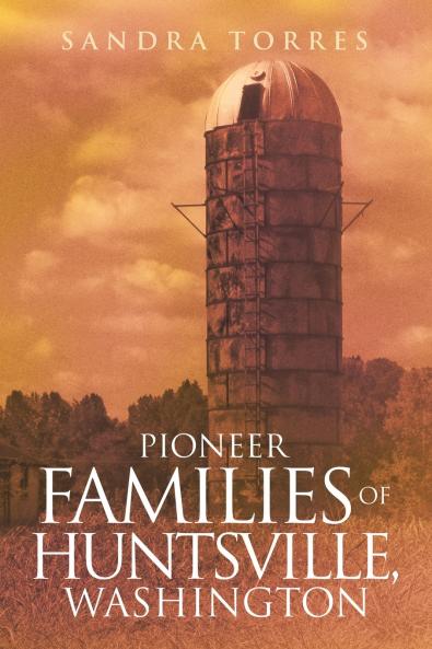 PIONEER FAMILIES OF HUNTSVILLE                                      WASHINGTON