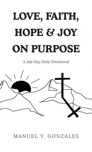 LOVE FAITH HOPE & JOY ON PURPOSE
