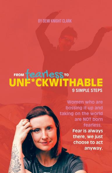 From Fearless to Unf*ckwithable