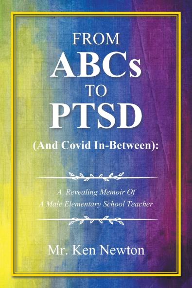 From ABCs to PTSD  (And Covid In-Between)
